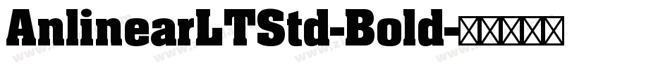 AnlinearLTStd-Bold字体转换