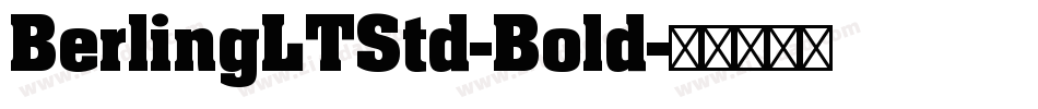 BerlingLTStd-Bold字体转换