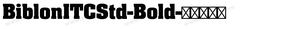BiblonITCStd-Bold字体转换