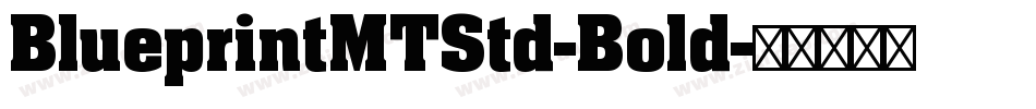 BlueprintMTStd-Bold字体转换