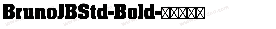 BrunoJBStd-Bold字体转换