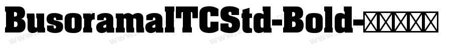 BusoramaITCStd-Bold字体转换
