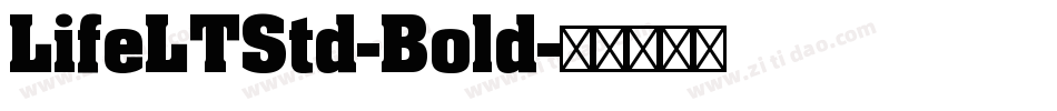 LifeLTStd-Bold字体转换