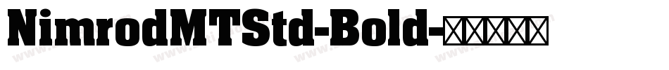 NimrodMTStd-Bold字体转换