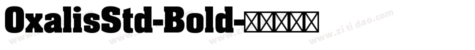 OxalisStd-Bold字体转换