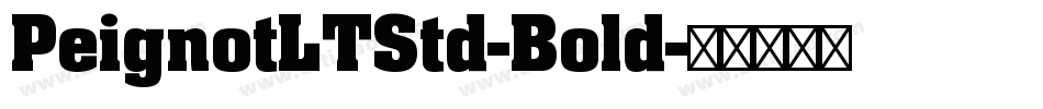 PeignotLTStd-Bold字体转换