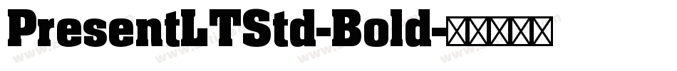 PresentLTStd-Bold字体转换
