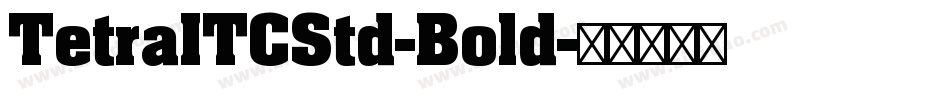 TetraITCStd-Bold字体转换