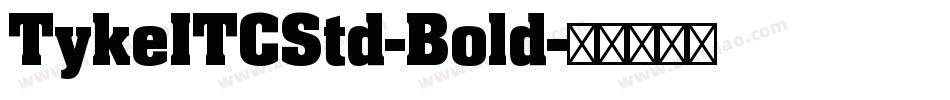 TykeITCStd-Bold字体转换