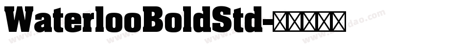 WaterlooBoldStd字体转换