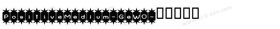 PositiveMedium-GeWO字体转换