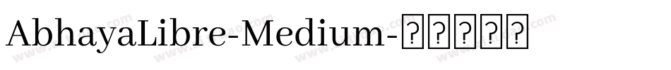 AbhayaLibre-Medium字体转换