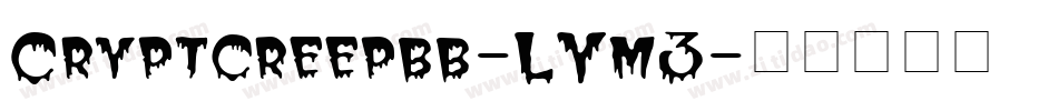 Cryptcreepbb-LYm3字体转换