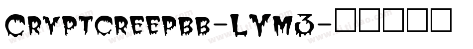 Cryptcreepbb-LYm3字体转换