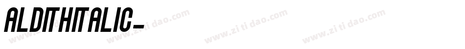 ALDITHItalic字体转换