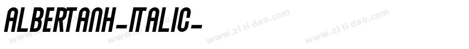 AlbertanH-Italic字体转换