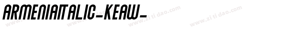 ArmeniaItalic-KeaW字体转换