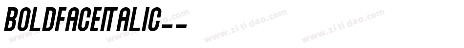 BoldfaceItalic-字体转换