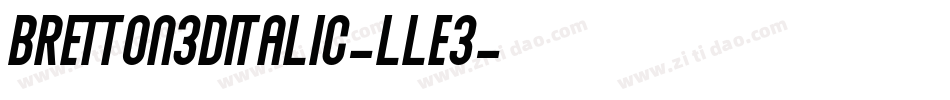 Bretton3DItalic-LlE3字体转换