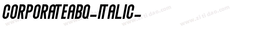 CorporateABQ-Italic字体转换