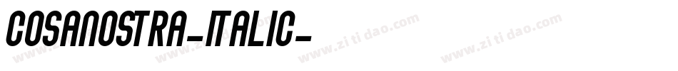 CosaNostra-Italic字体转换 CosaNostra-Italic字体转换