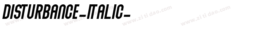 Disturbance-Italic字体转换