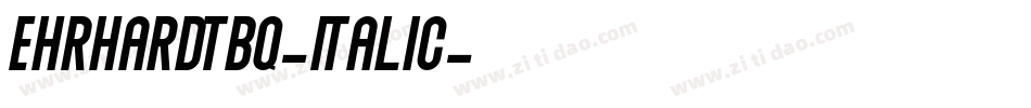 EhrhardtBQ-Italic字体转换 EhrhardtBQ-Italic字体转换