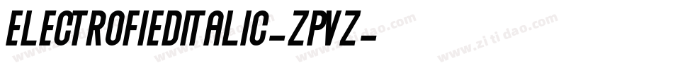 ElectrofiedItalic-ZpVZ字体转换