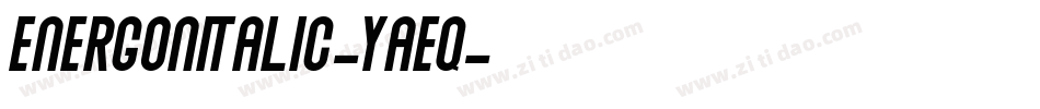 EnergonItalic-Yaeq字体转换