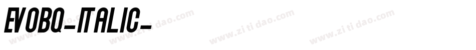 EvoBQ-Italic字体转换