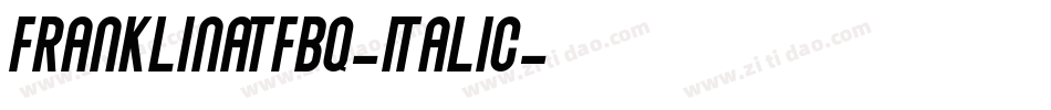 FranklinATFBQ-Italic字体转换