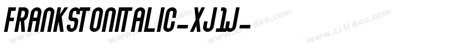 FrankstonItalic-Xj1j字体转换