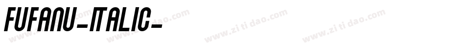 Fufanu-Italic字体转换