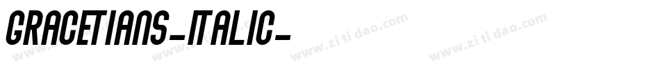 GRACETIANS-Italic字体转换