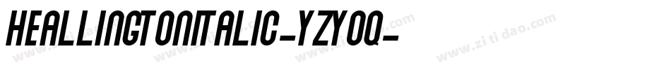 HeallingtonItalic-Yzyoq字体转换