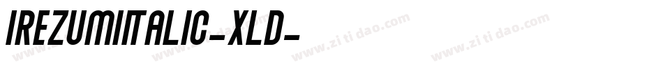 IrezumiItalic-Xld字体转换