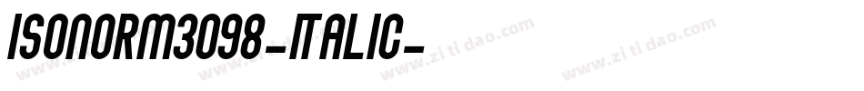 Isonorm3098-Italic字体转换 Isonorm3098-Italic字体转换