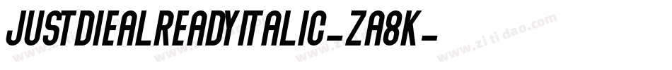 JustdiealreadyItalic-Za8K字体转换