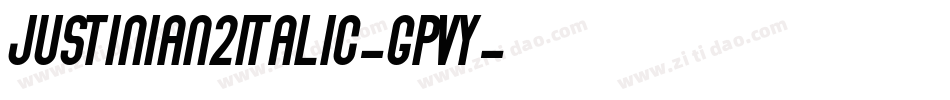 Justinian2Italic-Gpvy字体转换
