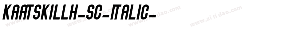 KaatskillH-SC-Italic字体转换
