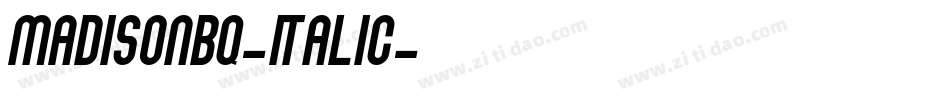 MadisonBQ-Italic字体转换
