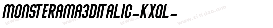 Monsterama3DItalic-Kxql字体转换