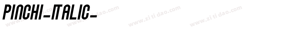 Pinchi-Italic字体转换