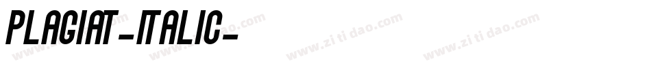 Plagiat-Italic字体转换 Plagiat-Italic字体转换