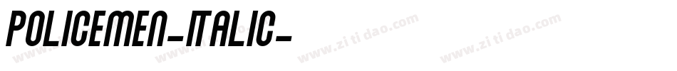 Policemen-Italic字体转换
