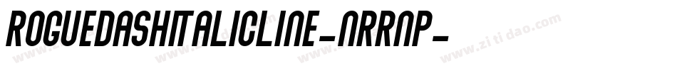 RoguedashItalicLine-nRrnP字体转换