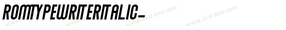 RomtypewriterItalic字体转换