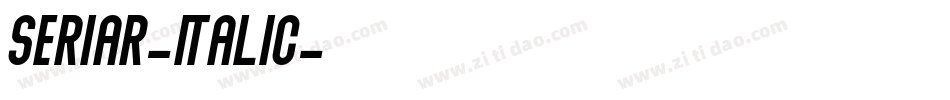 Seriar-Italic字体转换