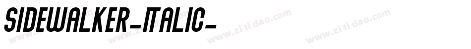 Sidewalker-Italic字体转换