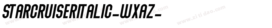StarcruiserItalic-Wxaz字体转换 StarcruiserItalic-Wxaz字体转换